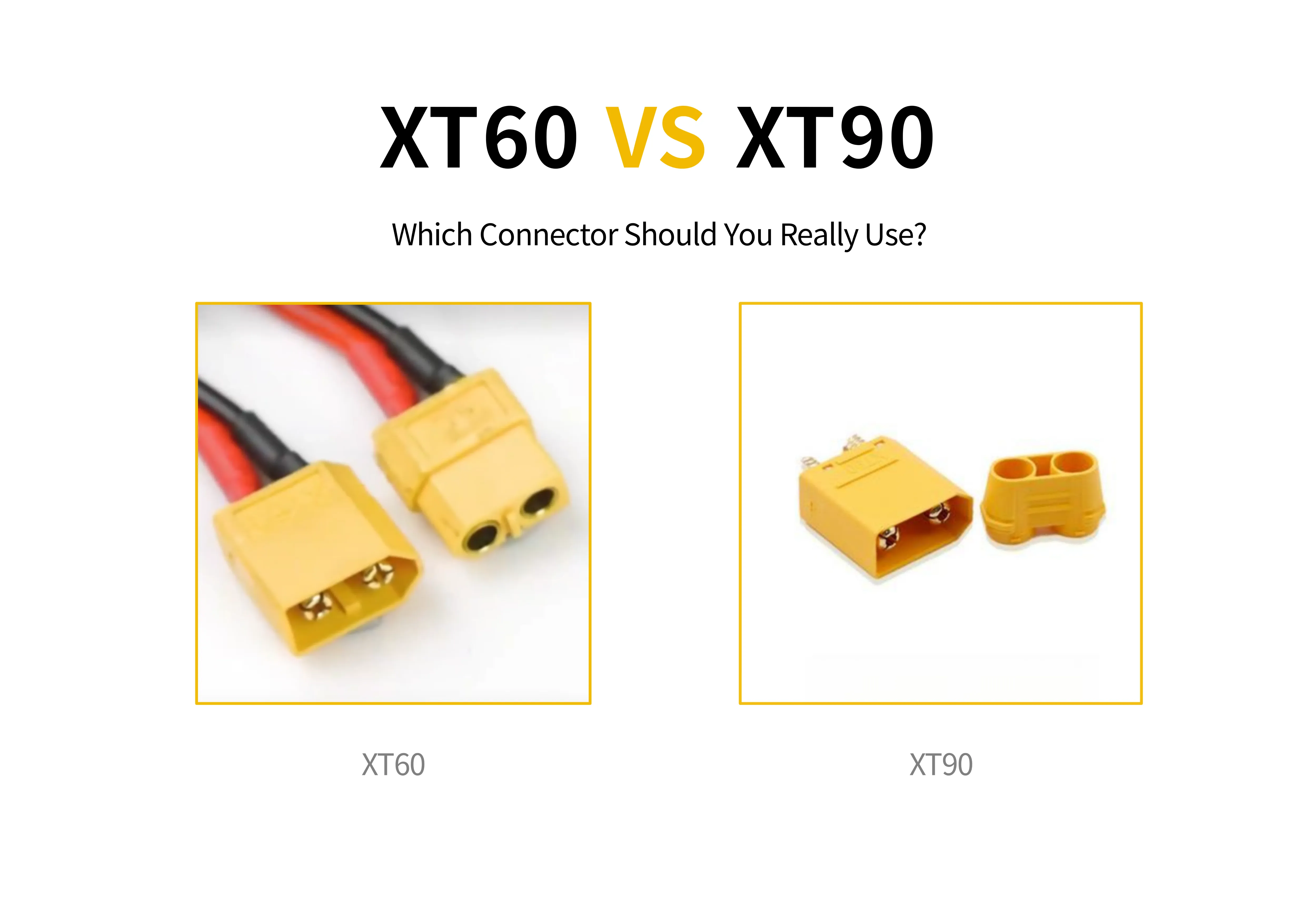 XT60 vs XT90: Which Connector Should You Really Use?