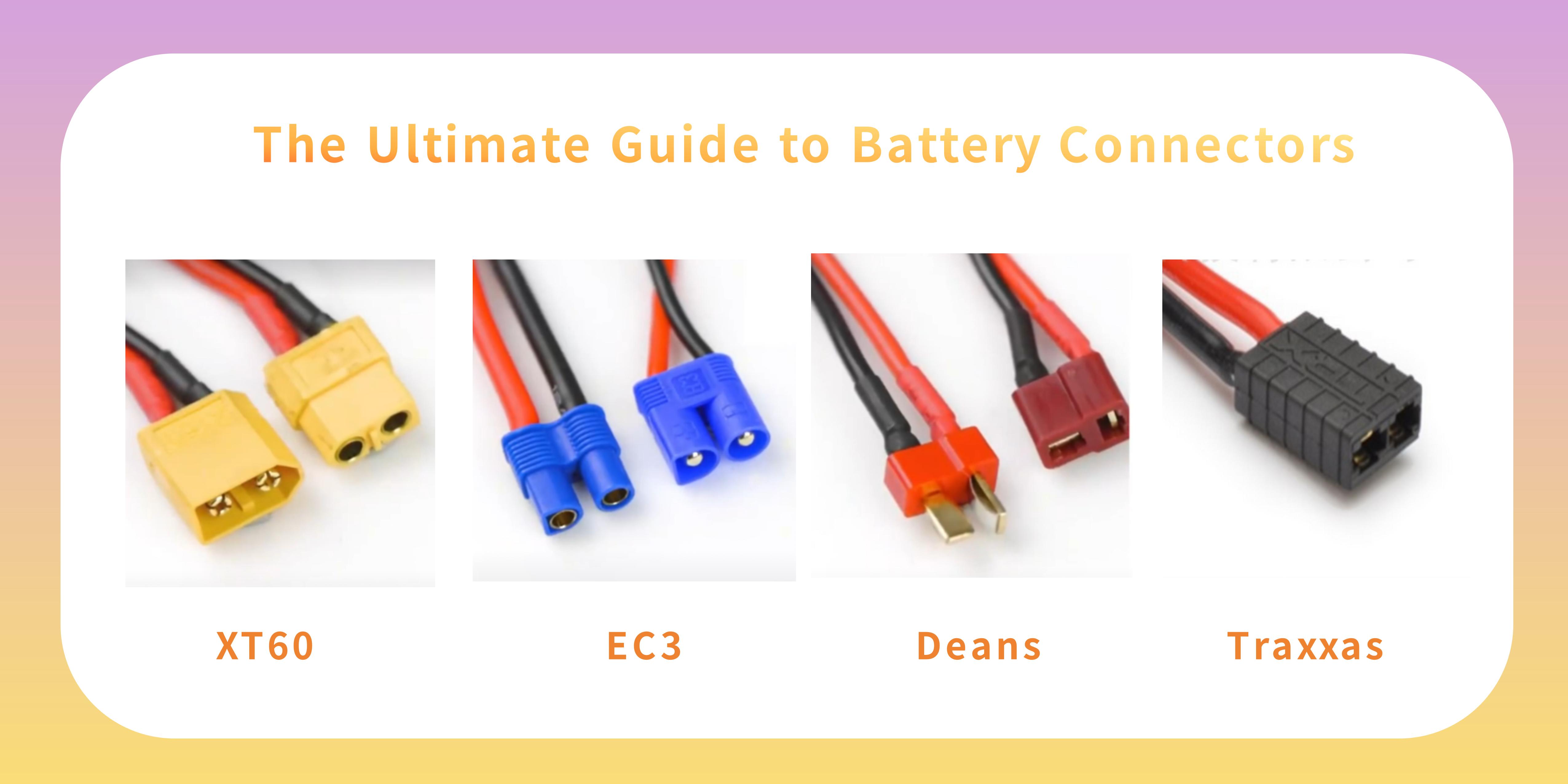The Ultimate Guide to Battery Connectors for RC, Automotive, and Electronics Projects