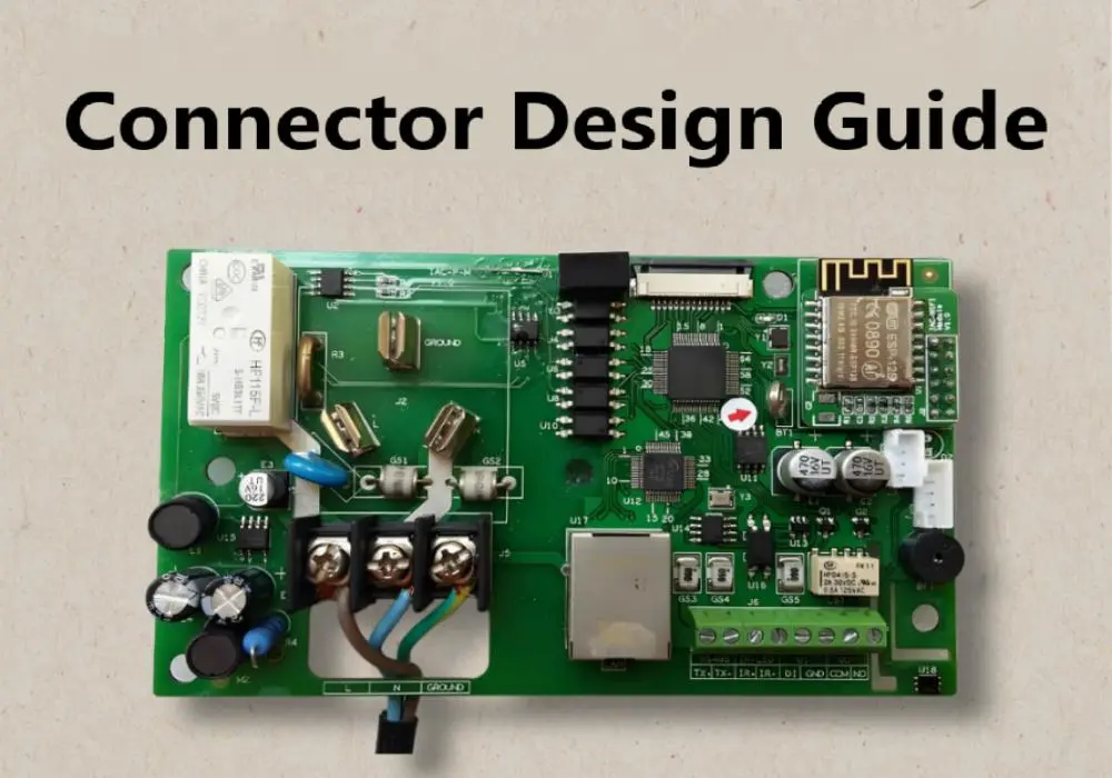 Connector Design Guide : 7 Essential Tips for Reliable Micro & PCB Connectors